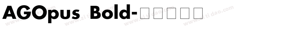 AGOpus Bold字体转换